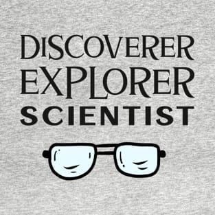 Discoverer Explorer Scientist T-Shirt